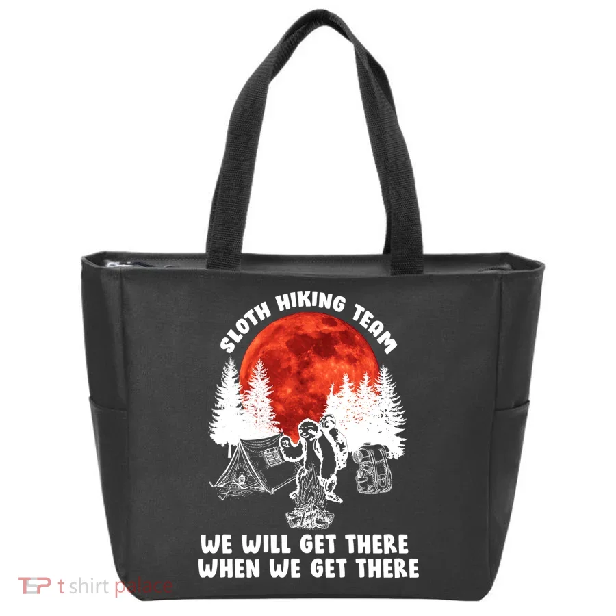 Sloth Hiking Team Will Get We There Funny Camping Tote Bag
