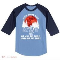 Sloth Hiking Team Will Get We There Funny Camping Raglan Baseball Sleeve Shirt thumb 0