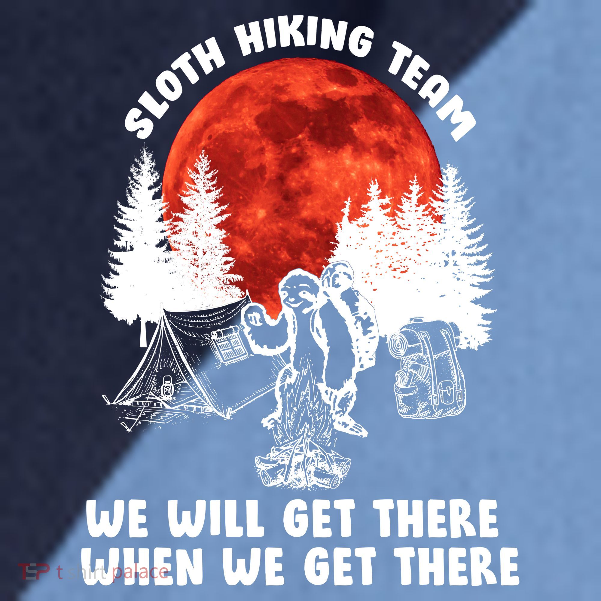 Sloth Hiking Team Will Get We There Funny Camping Raglan Baseball Sleeve Shirt