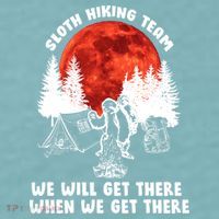 Sloth Hiking Team Will Get We There Funny Camping Sueded Cloud Jersey T-Shirt thumb 2