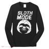 Sloth Mode Long Sleeve Shirt