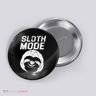 Sloth Mode Button
