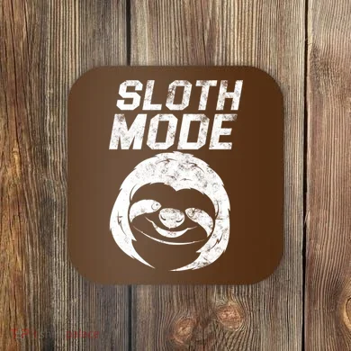 Sloth Mode Coaster
