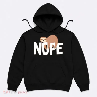 Sloth Nope Hoodie