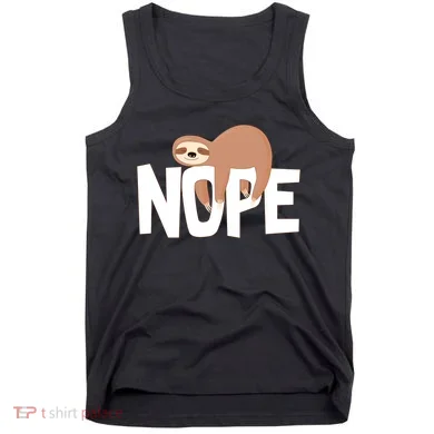 Sloth Nope Tank Top