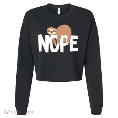 Sloth Nope Cropped Pullover Crew