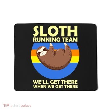 Sloth Running Team Mousepad