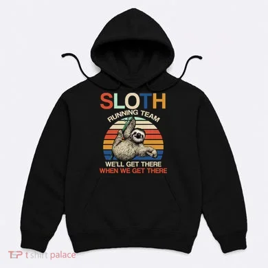 Sloth Running Team Funny Design Hoodie