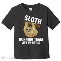 Sloth Running Team Let's Nap Instead Toddler T-Shirt thumb 0