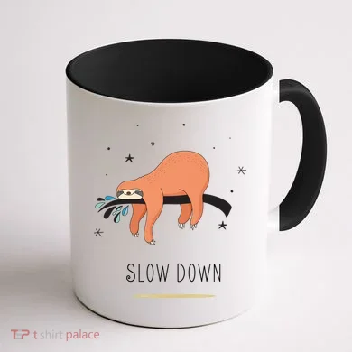 Sloth Slow Down Coffee Mug back