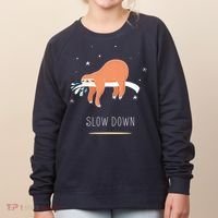 Sloth Slow Down Women's Sweatshirt thumb 0