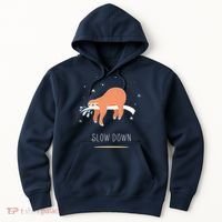 Sloth Slow Down Hoodie thumb 0