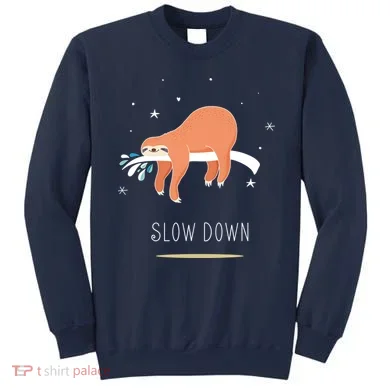 Sloth Slow Down Sweatshirt