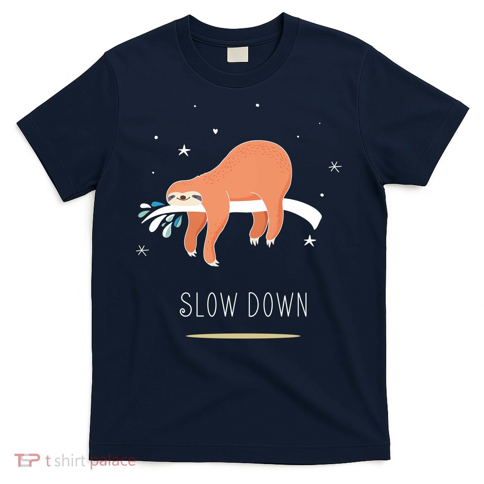 Sloth Slow Down T-Shirt