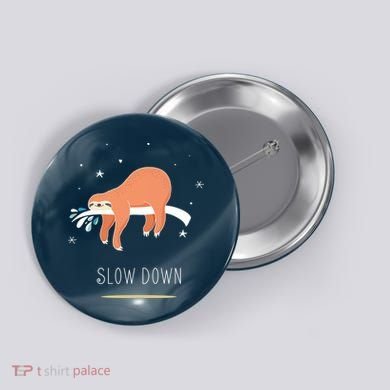 Sloth Slow Down Button