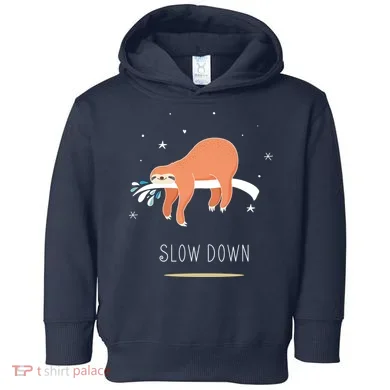 Sloth Slow Down Toddler Hoodie