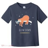 Sloth Slow Down Toddler T-Shirt thumb 0