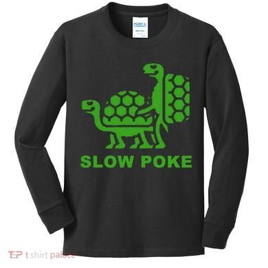 Slow Poke Funny Turtle Kids Long Sleeve Shirt
