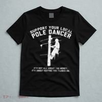 Support Local Pole Dancer Funny Electrician Lineman Gift T-Shirt thumb 5