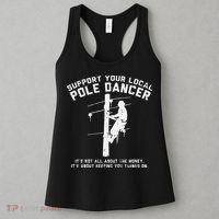 Support Local Pole Dancer Funny Electrician Lineman Gift Women's Tank Top thumb 3