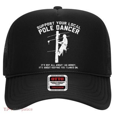 Support Local Pole Dancer Funny Electrician Lineman Gift Hat