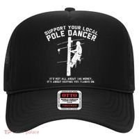 Support Local Pole Dancer Funny Electrician Lineman Gift Hat thumb 0