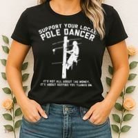 Support Local Pole Dancer Funny Electrician Lineman Gift Women's T-Shirt thumb 2