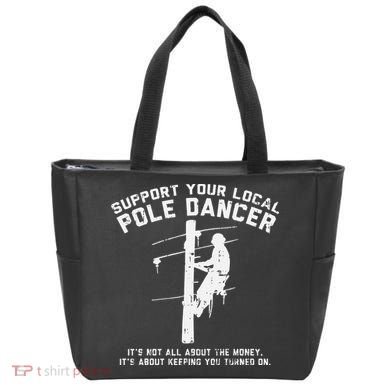 Support Local Pole Dancer Funny Electrician Lineman Gift Tote Bag