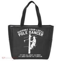Support Local Pole Dancer Funny Electrician Lineman Gift Tote Bag thumb 0