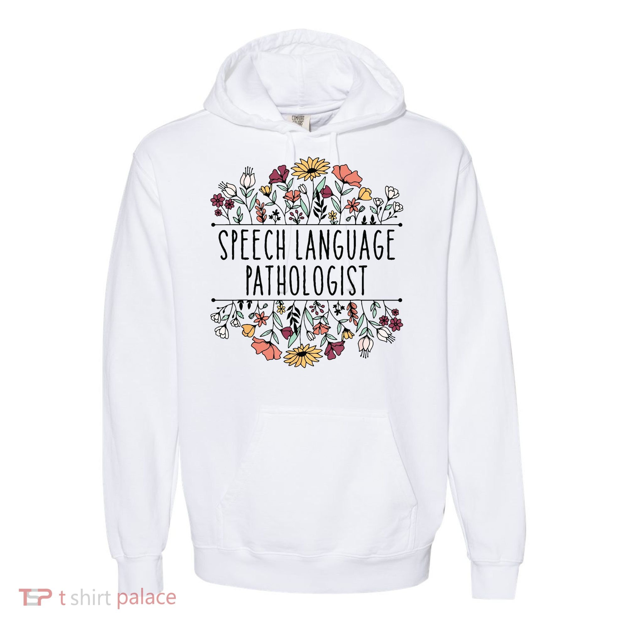 Speech Language Pathologist SLP Speech Therapy Pathology Comfort Colors Garment-Dyed Hooded Sweatshirt
