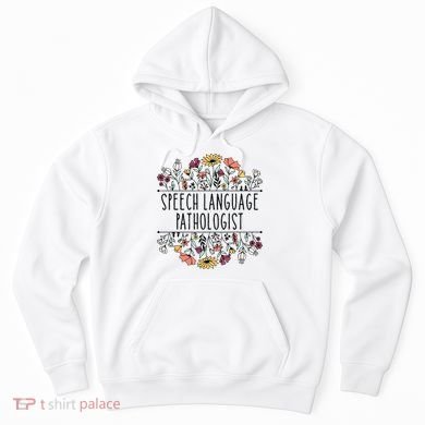 Speech Language Pathologist SLP Speech Therapy Pathology Hoodie