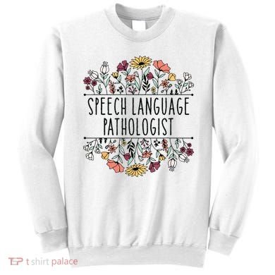 Speech Language Pathologist SLP Speech Therapy Pathology Sweatshirt
