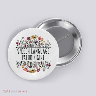Speech Language Pathologist SLP Speech Therapy Pathology Button