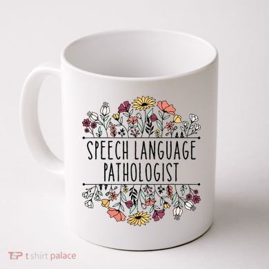 Speech Language Pathologist SLP Speech Therapy Pathology Coffee Mug