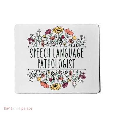 Speech Language Pathologist SLP Speech Therapy Pathology Mousepad