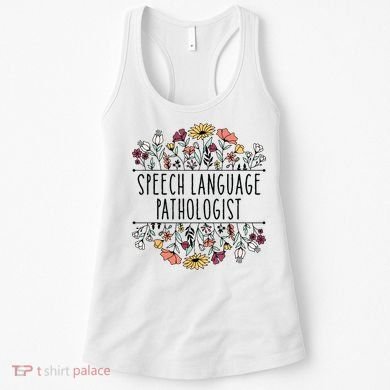 Speech Language Pathologist SLP Speech Therapy Pathology Women's Tank Top