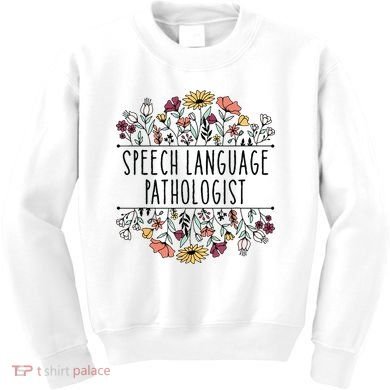 Speech Language Pathologist SLP Speech Therapy Pathology Kids Sweatshirt