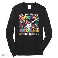 So Long Preschool Kindergarten Here I Come Graduation Long Sleeve Shirt thumb 0