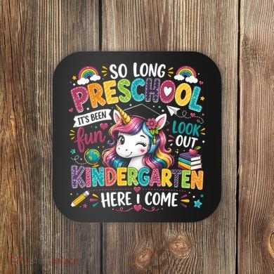So Long Preschool Kindergarten Here I Come Graduation Coaster