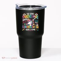 So Long Preschool Kindergarten Here I Come Graduation Tumbler thumb 0
