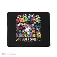 So Long Preschool Kindergarten Here I Come Graduation Mousepad thumb 0
