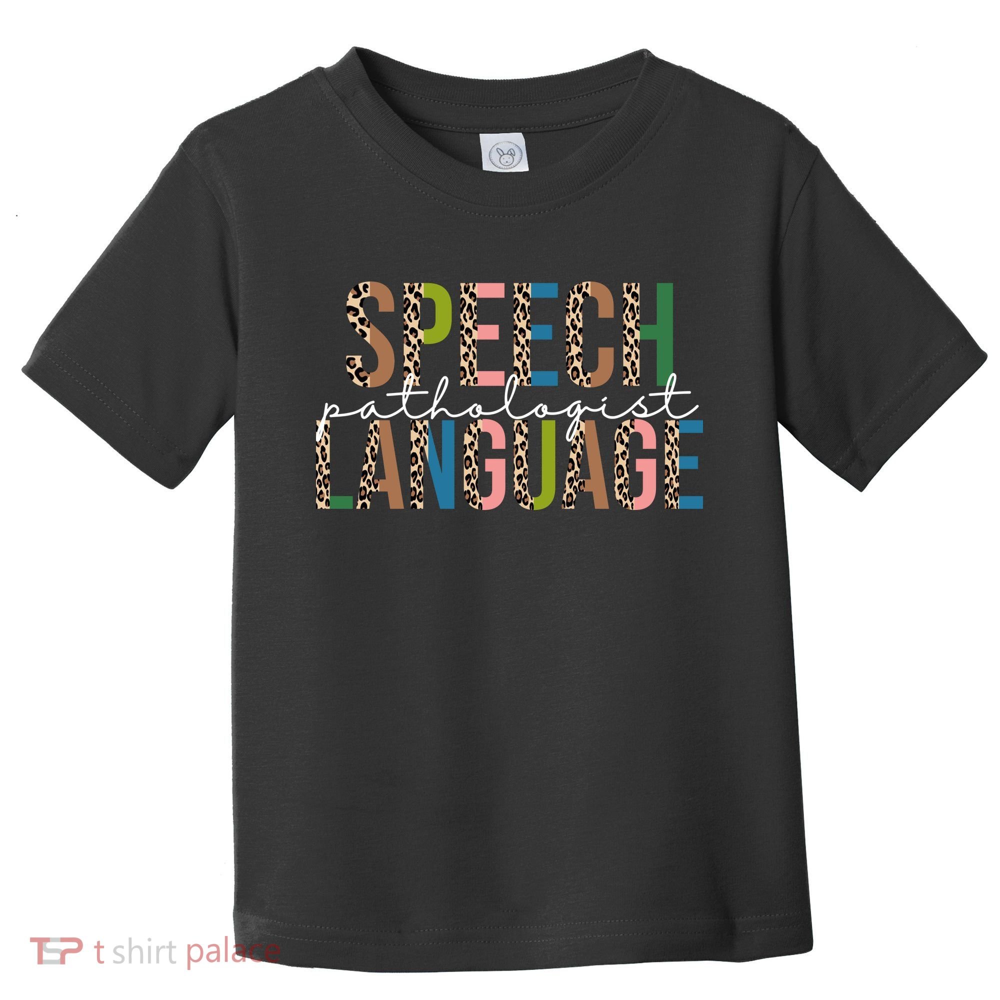 Speech Language Pathologist Toddler T-Shirt