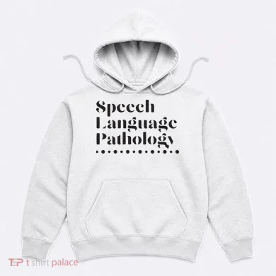 Speech Language Pathology SLP Speech Therapy Gift Hoodie