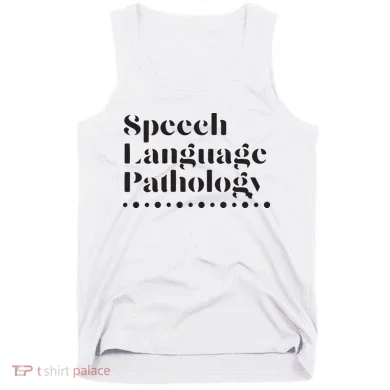 Speech Language Pathology SLP Speech Therapy Gift Tank Top
