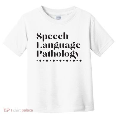 Speech Language Pathology SLP Speech Therapy Gift Toddler T-Shirt