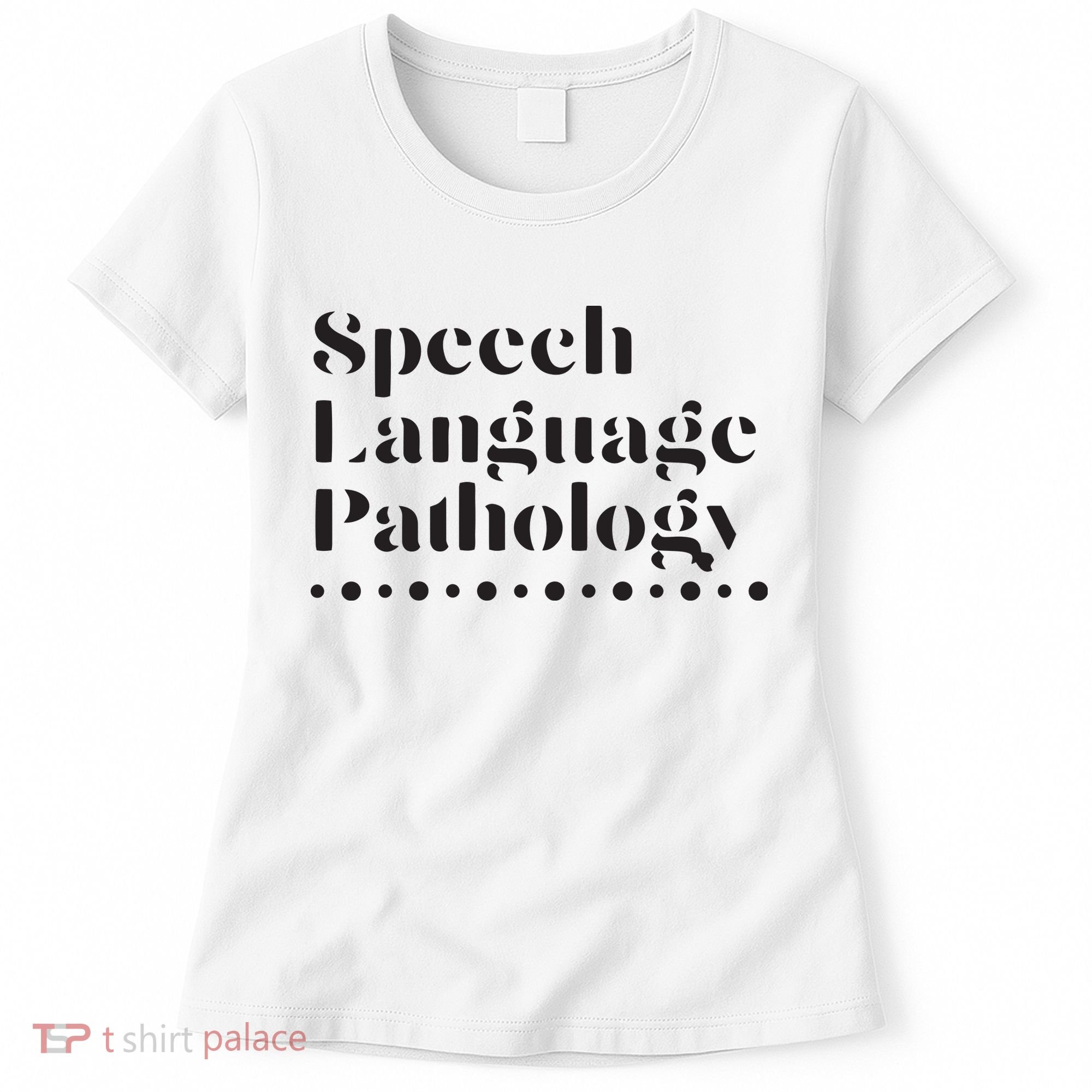 Speech Language Pathology SLP Speech Therapy Gift Women's T-Shirt