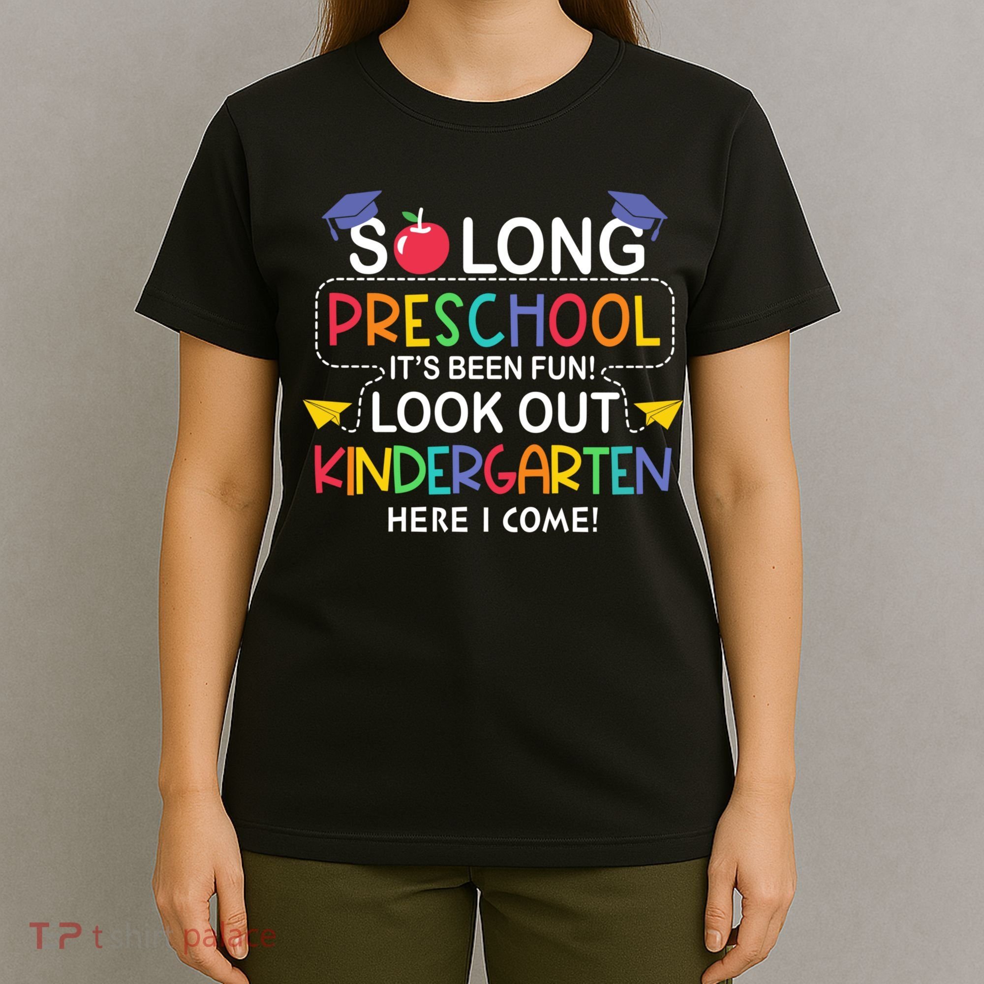 So Long Preschool Its Been Look Out Kindergarten Here I Come Back To School T-Shirt