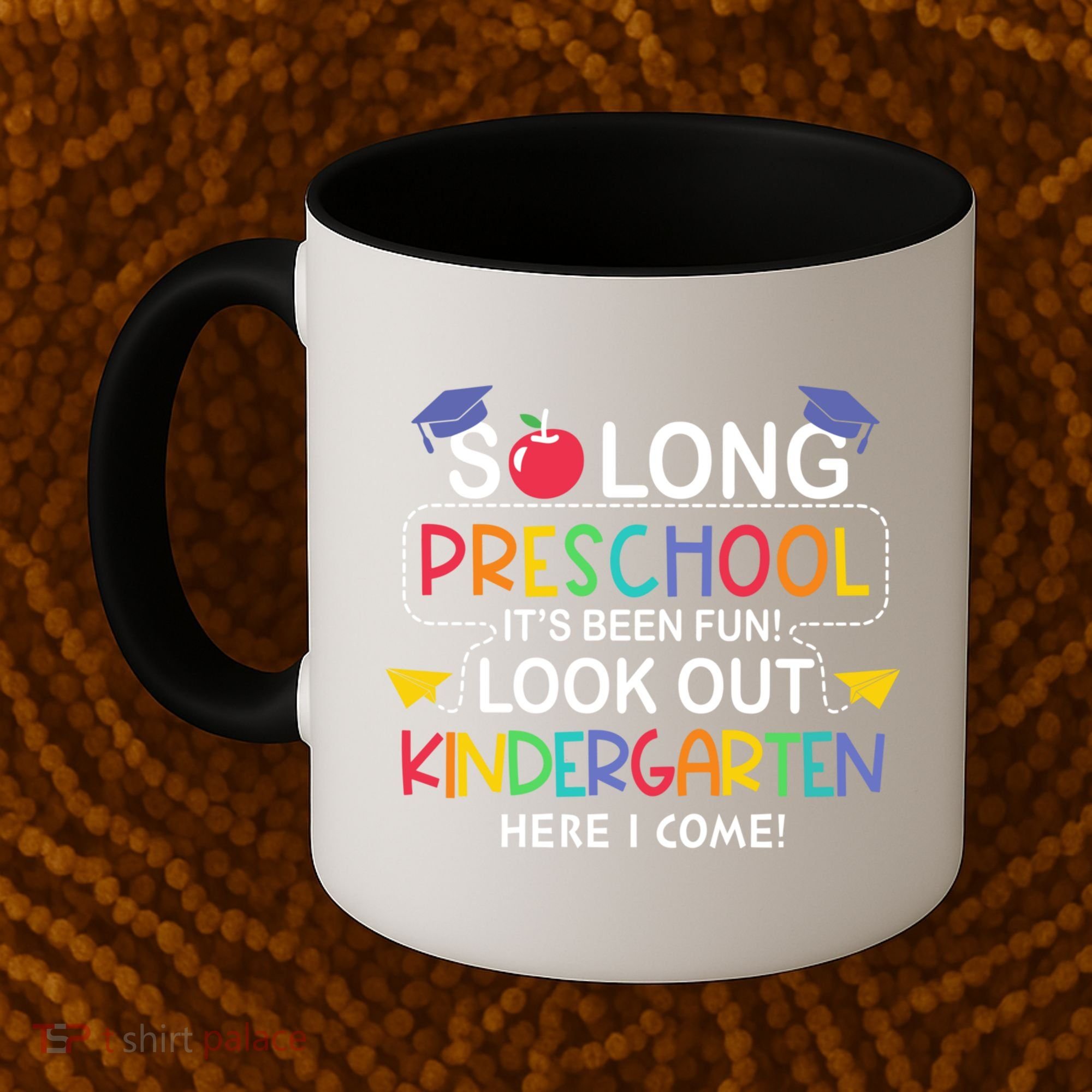 So Long Preschool Its Been Look Out Kindergarten Here I Come Back To School Coffee Mug