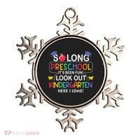 So Long Preschool Its Been Look Out Kindergarten Here I Come Back To School Ornament thumb 0