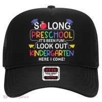 So Long Preschool Its Been Look Out Kindergarten Here I Come Back To School Hat thumb 0